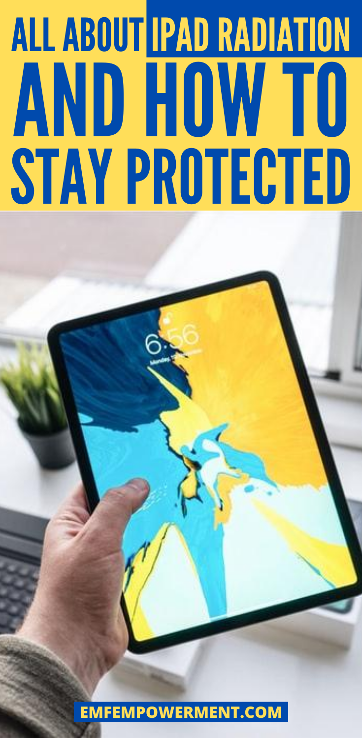 iPad Radiation: How To Protect Yourself