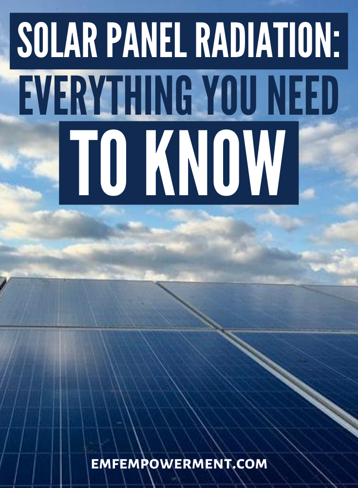 Solar Panel Radiation: Everything You Need to Know